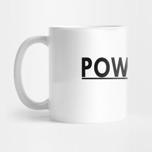 Powerful Mug